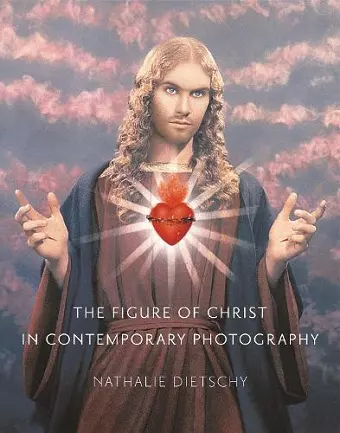 The Figure of Christ in Contemporary Photography cover