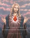 The Figure of Christ in Contemporary Photography cover