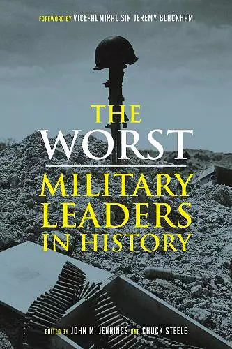 The Worst Miltary Leaders in History cover