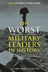 The Worst Military Leaders in History cover