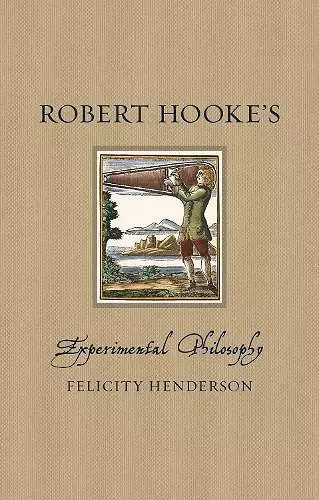 Robert Hooke's Experimental Philosophy cover