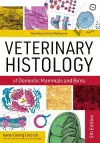 Veterinary Histology of Domestic Mammals and Birds 5th Edition: Textbook and Colour Atlas cover