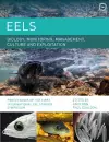 Eels Biology, Monitoring, Management, Culture and Exploitation: Proceedings of the First International Eel Science Symposium cover
