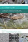 Fish Parasites: A Handbook of Protocols for their Isolation, Culture and Transmission cover