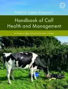 Handbook of Calf Health and Management: A Guide to Best Practice Care for Calves cover