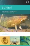 Burbot: Conserving the Enigmatic Freshwater Codfish cover