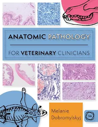 Anatomic Pathology for Veterinary Clinicians cover