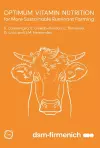 Optimum Vitamin Nutrition for More Sustainable Ruminant Farming cover