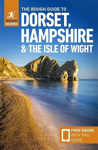 The Rough Guide to Dorset, Hampshire & the Isle of Wight (Travel Guide with Free eBook) cover