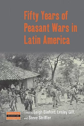 Fifty Years of Peasant Wars in Latin America cover