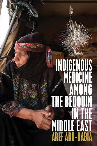 Indigenous Medicine Among the Bedouin in the Middle East cover