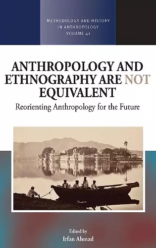 Anthropology and Ethnography are Not Equivalent cover