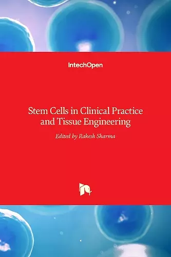 Stem Cells in Clinical Practice and Tissue Engineering cover