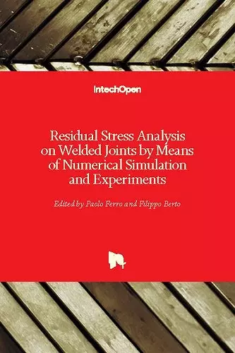 Residual Stress Analysis on Welded Joints by Means of Numerical Simulation and Experiments cover