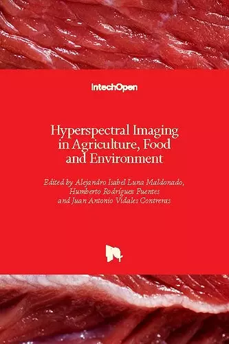 Hyperspectral Imaging in Agriculture, Food and Environment cover