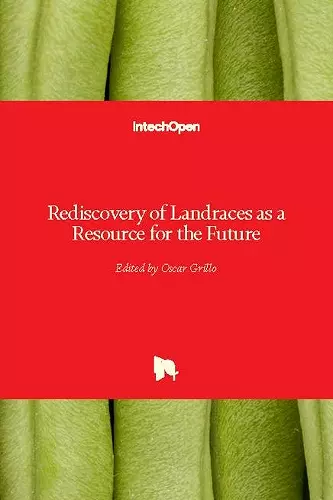 Rediscovery of Landraces as a Resource for the Future cover