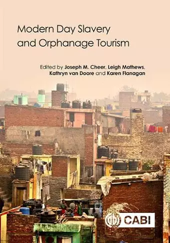 Modern Day Slavery and Orphanage Tourism cover