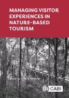 Managing Visitor Experiences in Nature-based Tourism cover