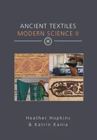 Ancient Textiles Modern Science II cover