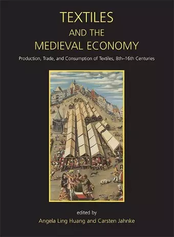 Textiles and the Medieval Economy cover