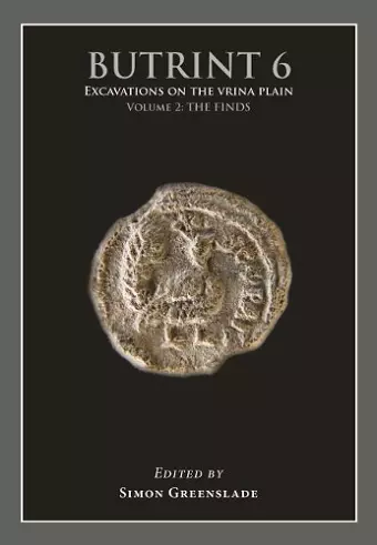 Butrint 6: Excavations on the Vrina Plain Volume 2 cover