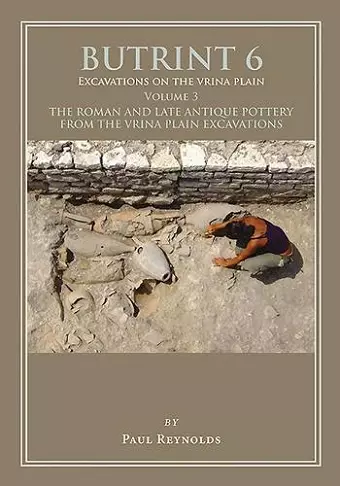 Butrint 6: Excavations on the Vrina Plain Volume 3 cover