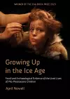 Growing Up in the Ice Age cover