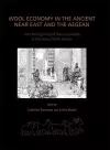 Wool Economy in the Ancient Near East and the Aegean cover