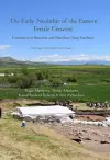 The Early Neolithic of the Eastern Fertile Crescent cover