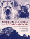 Themes in Old World Zooarchaeology cover