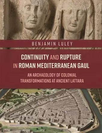 Continuity and Rupture in Roman Mediterranean Gaul cover