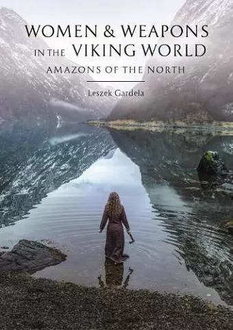 Women and Weapons in the Viking World cover