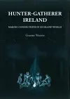 Hunter-Gatherer Ireland cover