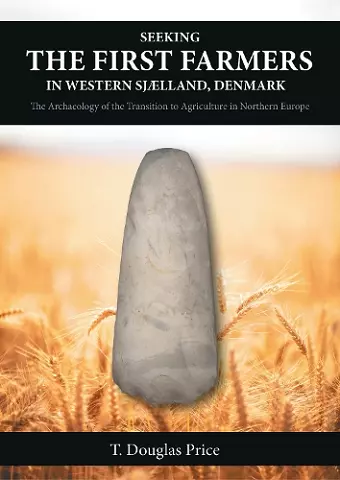 Seeking the First Farmers in Western Sjælland, Denmark cover