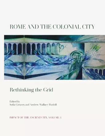 Rome and the Colonial City cover