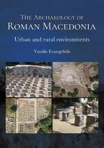 The Archaeology of Roman Macedonia cover