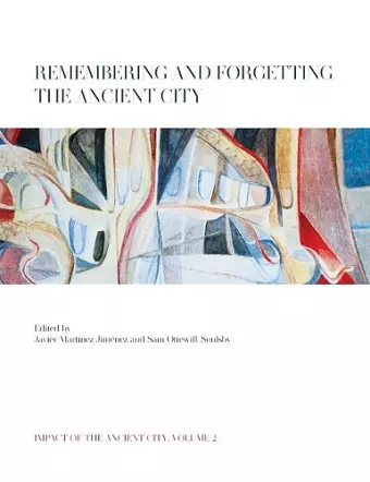 Remembering and Forgetting the Ancient City cover