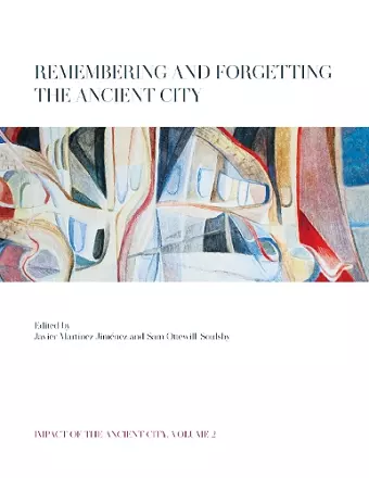 Remembering and Forgetting the Ancient City cover