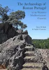 The Archaeology of Roman Portugal in its Western Mediterranean Context cover