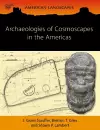 Archaeologies of Cosmoscapes in the Americas cover