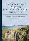 Excavations Along Hadrian’s Wall 2019–2021 cover