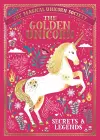 The Magical Unicorn Society: The Golden Unicorn – Secrets and Legends cover