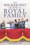 The Wicked Wit of the Royal Family cover