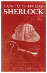 How to Think Like Sherlock cover