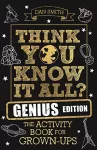 Think You Know It All? Genius Edition cover