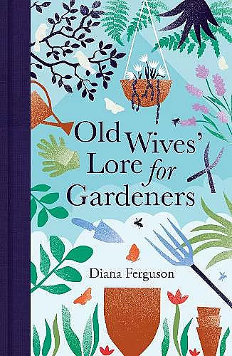 Old Wives' Lore for Gardeners cover