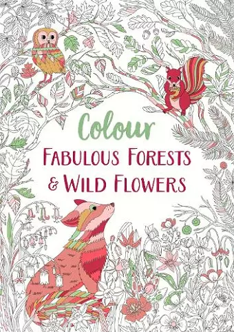 Fabulous Forests and Wild Flowers cover