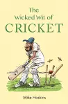 The Wicked Wit of Cricket cover