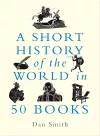 A Short History of the World in 50 Books cover