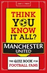 Think You Know It All? Manchester United cover